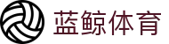 蓝鲸体育 - 专业体育资讯与服务平台